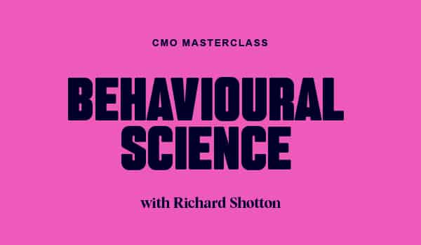 CMO Masterclass: Using Behavioural Science in 2021 to Solve Business Challenges