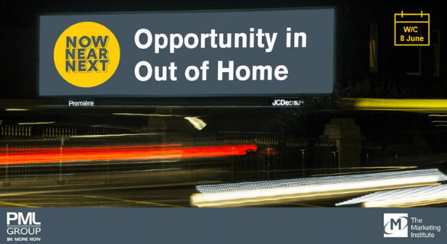 Now Near Next – Opportunity in Out of Home 8 June