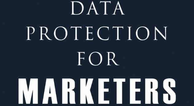 Data Protection for Marketers: A Practical Guide by Steven Roberts