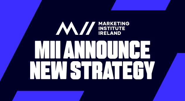 Marketing Institute Ireland unveils new strategy