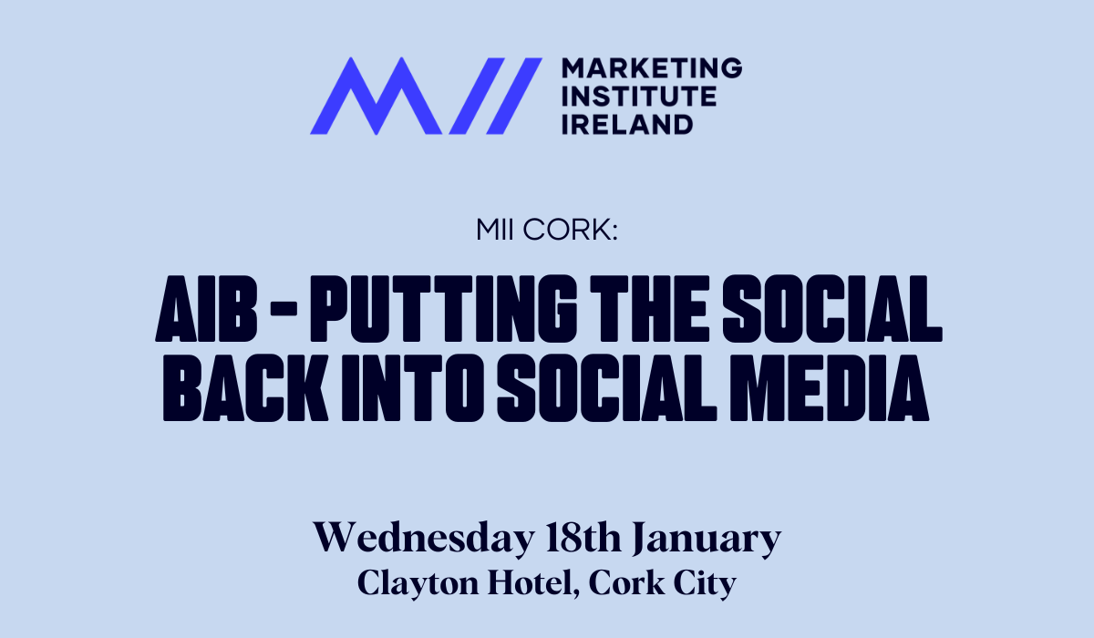 MII Cork: AIB – Putting the Social Back into Social Media